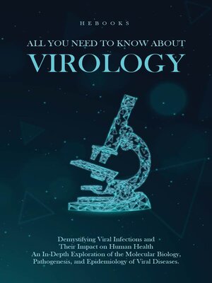cover image of All You Need to Know About Virology